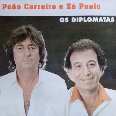 Saudade Sertaneja: Peão Carreiro e Zé Paulo (1986) Os Diplomatas