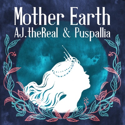 Mother Earth (feat. AJ.Thereal) - Single