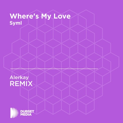 Where's My Love (Alerkay Unofficial Remix) [Syml] - Alerkay | Shazam