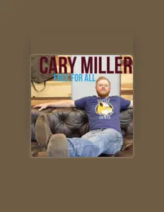 Listen to Cary Miller, watch music videos, read bio, see tour dates & more!