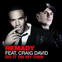 Do It on My Own (Club Mixes) [feat. Craig David] - EP - Remady