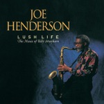 Joe Henderson - Lush Life