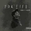 Stream & download For Life (feat. Melvin) - Single