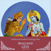 Bhagavad Gita: Traditional Sanskrit Chanting - Chandrashekhara Paranjape & Arun Ramachandramurthy