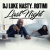 Last Night (feat. Rotimi) - Single