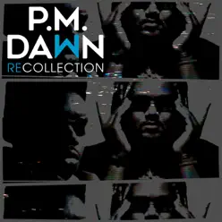 Recollection - Pm Dawn