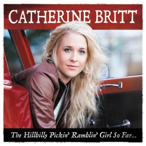Catherine Britt - Hillbilly Pickin' Ramblin Girl - Line Dance Music