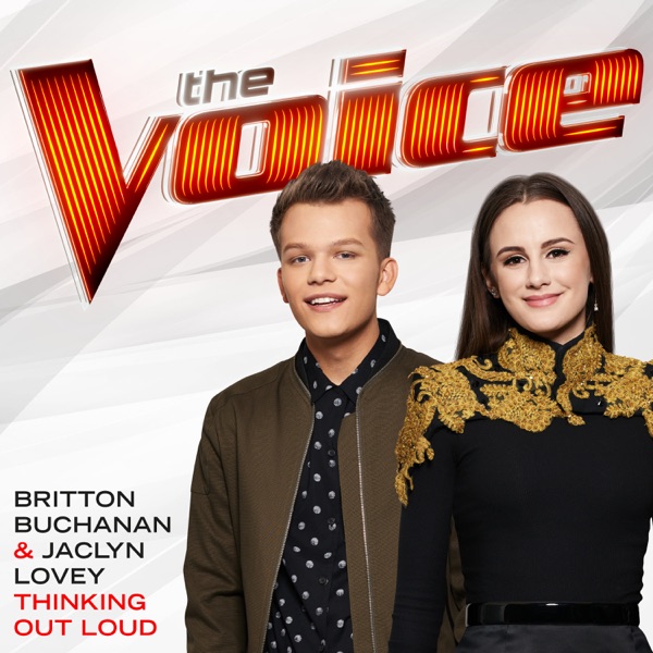 Thinking Out Loud (The Voice Performance) - Single - Britton Buchanan & Jaclyn Lovey