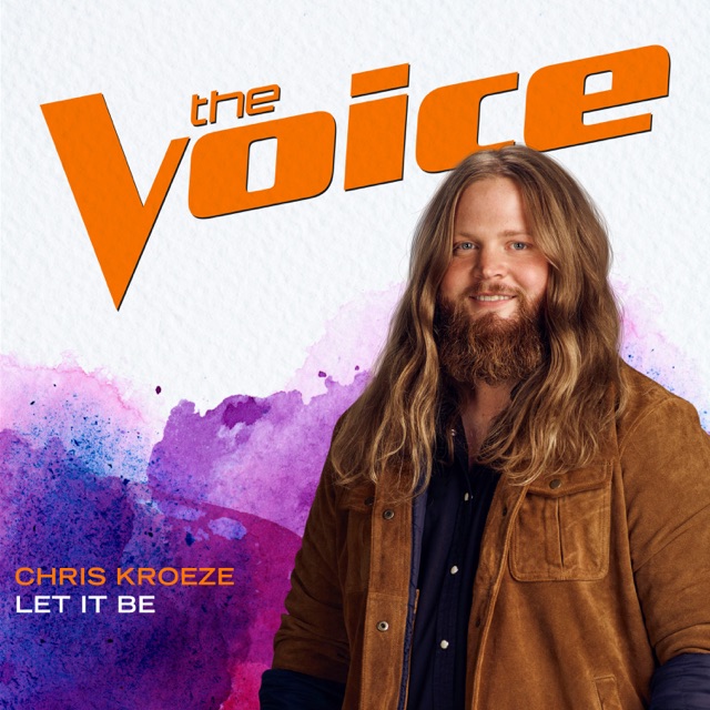 Chris Kroeze Let It Be (The Voice Performance) - Single Album Cover