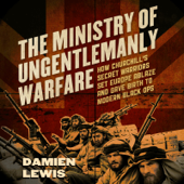 The Ministry of Ungentlemanly Warfare - Damien Lewis Cover Art