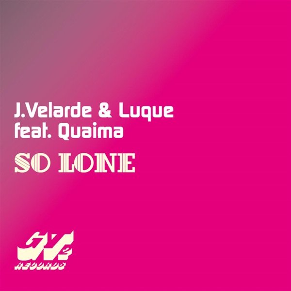 So Lone (feat. Quaima) - Single