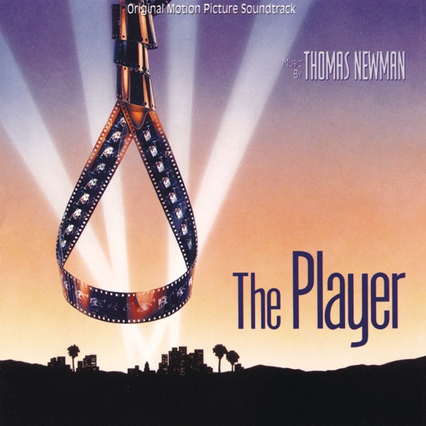 The Player (Original Motion Picture Soundtrack) - Thomas Newman