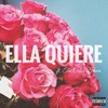 Ella Quiere (feat. The Color Brown) - Single