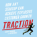 Gabriele Weinberg & Justin Mares - Traction: How Any Startup Can Achieve Explosive Customer Growth