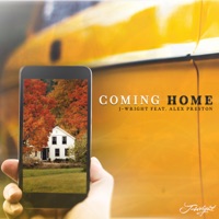 Coming Home (feat. Alex Preston) - Single - J-Wright