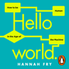 Hello World - Hannah Fry