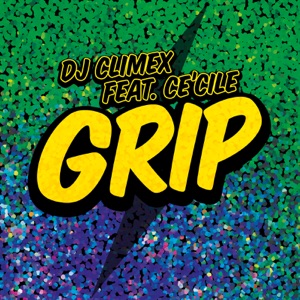 Grip (feat. Ce'Cile)