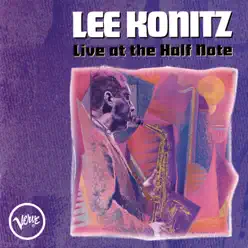 Live At the Half Note - Lee Konitz Live At the Half Note - Lee Konitz