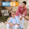 Wolkenblau - Vater und Sohn