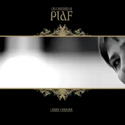 Las Canciones de Piaf - Laura Canoura Las Canciones de Piaf - Laura Canoura