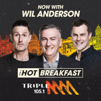 The Hot Breakfast Catch Up with Eddie McGuire, Wil Anderson & Luke Darcy - Triple M Melbourne 105.1 podcast