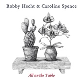 Robby Hecht - All on the Table