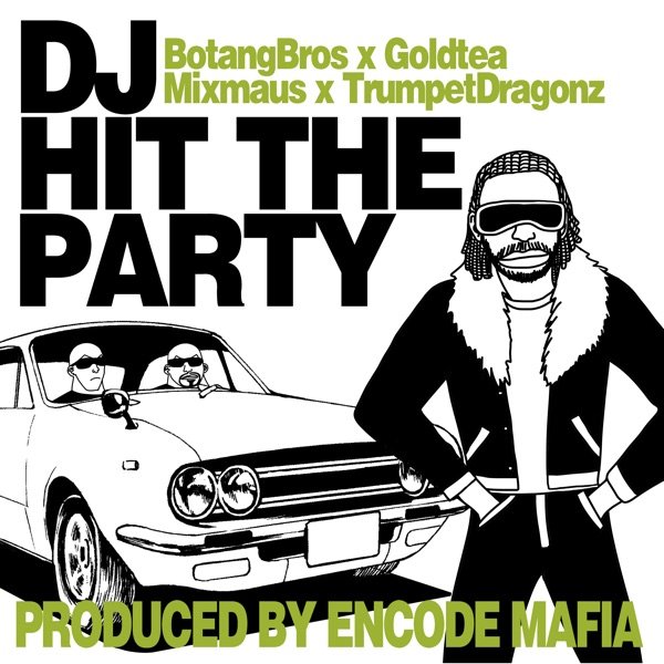 Dj Hit the Party (feat. Mc Goldtea) - Single