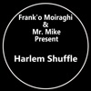 Harlem Shuffle (feat. Mr Mike) - EP