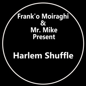 Harlem Shuffle (feat. Mr Mike) - EP