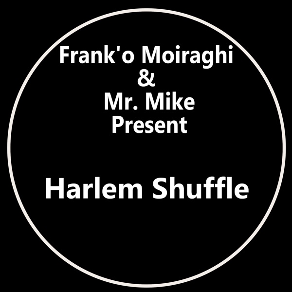 Harlem Shuffle (feat. Mr Mike) - EP