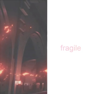 Fragile (feat. Fair Dawn) - Single