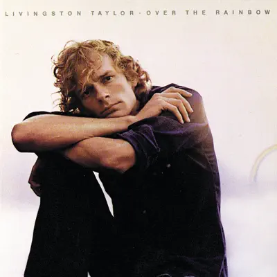 Over the Rainbow - Livingston Taylor