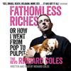 Fathomless Riches - Reverend Richard Coles