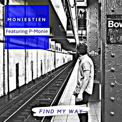 Find My Way (feat. P-Monie) - Single