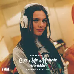 Op Me Monnie (Acoustic) [feat. Memru & Yung Felix] - Single - Famke Louise