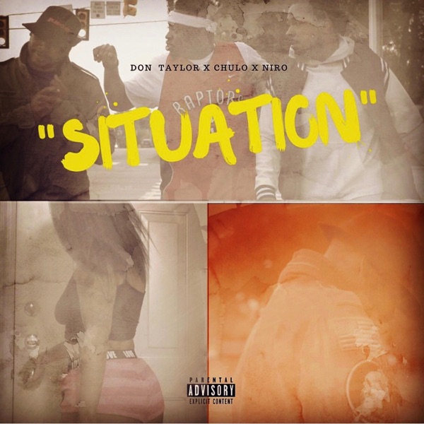 Situation (feat. Niro & Chulo) - Single - Don Taylor