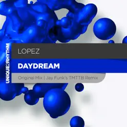 Daydream - Single - Lopez Daydream - Single - Lopez