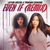 Even If (Remix) - Single