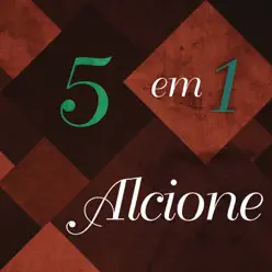 5 em 1 - Alcione