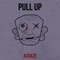 Pull Up - Acraze lyrics