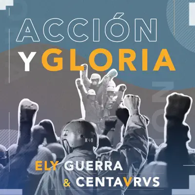 Acción y Gloria - Single - Ely Guerra