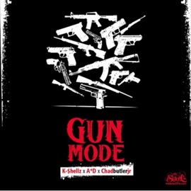 Gun Mode (feat. Chadbutlerjr & a*d) K-Shellz