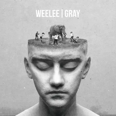 Listen to Gray by Weelee
