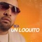 Un Loquito - Bca lyrics