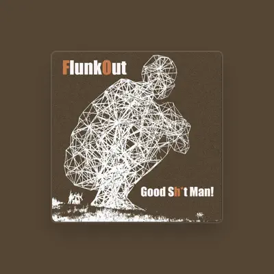 Listen to Flunkout, watch music videos, read bio, see tour dates & more!