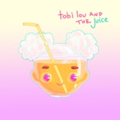 tobi lou and the Juice artwork