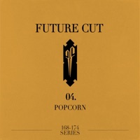 Popcorn - Single - Future Cut