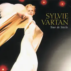 Tour de siècle (Live) - Sylvie Vartan