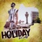 Holiday (feat. Adje) - Slim Kofi lyrics
