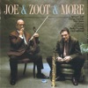 Joe & Zoot & More, 2002